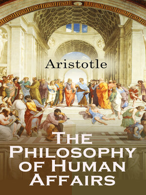 cover image of The Philosophy of Human Affairs